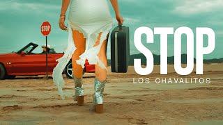 Los Chavalitos - Stop (Official Video)