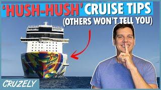 10 "Hush Hush" Cruise Tips No One Else Will Tell You