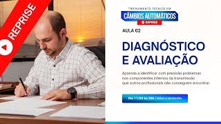 REPRISE | AULA 02 | TREINAMENTO TÉCNICO EM CÂMBIO AUTOMÁTICO | DIAGNÓSTICO E AVALIAÇÃO