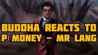 Buddha Reacts to P Money - Mr Lang | NoPixel Edit