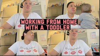 DAY IN THE LIFE VLOG | WORKING FROM HOME WITH A TODDLER