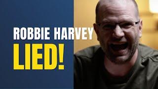 The Ugly Truth about Robbie Harvey Part 1