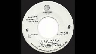 Robert Lynn Brown & The Elephant City Band - Oh California - '71 Pop-Soul