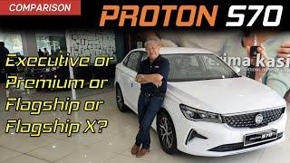 Proton S70 - Buy Executive, Premium, Flagship or  Flagship X? Variants Comparison | YS Khong Driving