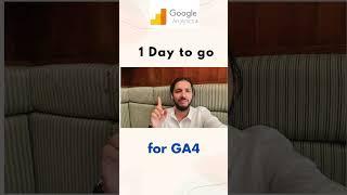 GA4 will be live by tomorrow