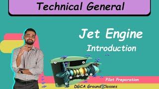 Jet Engine (Introduction) |Technical General | Ground classes