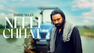 Babbu Maan - NEELI CHHAT | Official Teaser | New Punjabi Song 2024