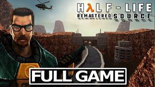 Half-Life: Source - Remastered Full Game Walkthrough [4K UHD]