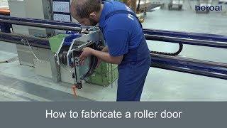 How to fabricate a roller door | heroal services