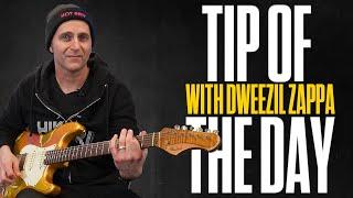 Dweezil Zappa's Tip of the Day!