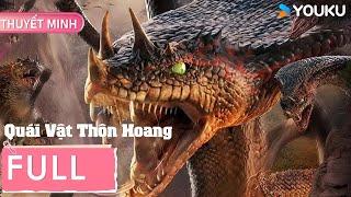 Phim Điện Ảnh Thuyết Minh | Quái Vật Thôn Hoang | Cuộc chiến sinh tử với các dị nhân | YOUKU