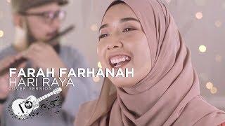 Farah Farhanah - Hari Raya (Raya Cover) | IamNeeta