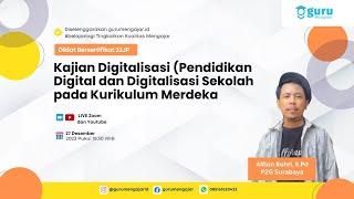 Kajian Digitalisasi (Pendidikan Digital dan Digitalisasi Sekolah pada Kurikulum Merdeka