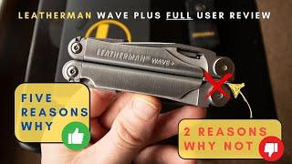 User review of the Leatherman Wave Plus | & TWO reasons why not