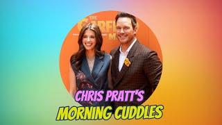 Chris Pratt's Adorable Morning Cuddles with Daughter Eloise: Parenting Moments Revealed!