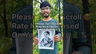 Don’t scroll  Rate my art based on your battery  % |Laapataa Ladies Actress #art #trending #phool