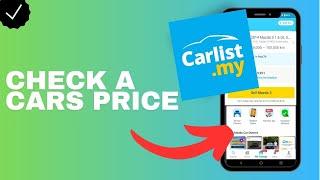 How to check a car's price in the Carlist.my app?