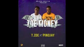 Zoe money T-zoe T.A X Pinojay Prod Gblack Master