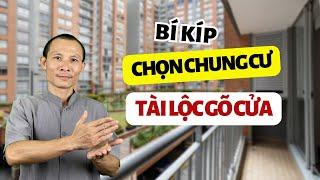 Tuyệt chiêu toàn cảnh chọn căn hộ chung cư phát giàu sang phú quý