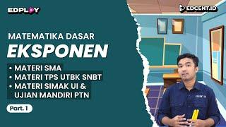 EKSPONEN – Materi Matematika Dasar UTBK SNBT 2024 dan SIMAK UI 2024 | Part.1