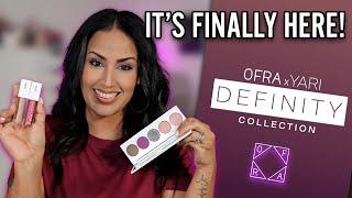 FINALLY! OFRA X YARI G DEFINITY COLLECTION REVEAL