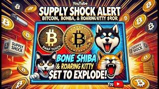 Supply Shock Alert: Bitcoin, Bone ShibaSwap, & Roaring Kitty $ROAR Set to Explode!