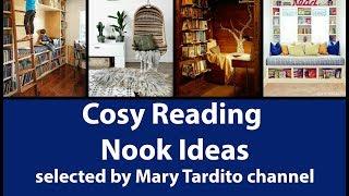 Cozy Reading Nook Ideas - Interior Design Inspiration