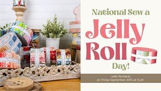 LIVE: Grab a jelly roll and join us on Friday, September 20 at 9 AM CT for Sew a Jelly Roll Day!