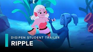 Ripple (Official Trailer) | DigiPen Institute of Technology