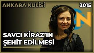 Ankara Kulisi: Savcı Kiraz'ın Şehit Edilmesi - 01.04.2015