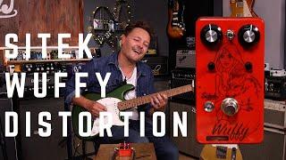 The Wuffy Distortion from Sitek Guitar Electronics | Tone Tasting