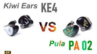 Kiwi Ears KE4 vs Pula PA 02