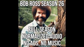 Bob Ross 5 Hour Black Screen Season 26 Full Season Compilation No Music - No Ads - Normalized Audio