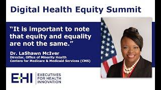 Digital Health Equity Summit: Dr. LaShawn McIver