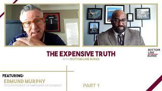 The Expensive Truth ft. Edmund Murphy