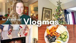 Let's catch up!! - VLOGMAS day 1