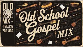 Experience the TIMELESS Power of Gospel Hits | Inspirational Old School Gospel Music of All Time