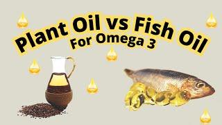 Plant-based omega-3 vs Fish oil: Which Is Better?