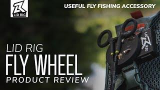 Lid Rig Fly Wheel Review: Useful Fly Fishing Accessory!