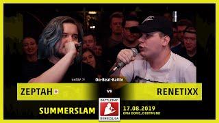 Zeptah vs Renetixx (On-Beat-Battle) | BRB 2019 - Summerslam