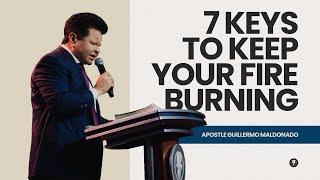 7 Keys to Keep Your Fire Burning for Jesus (Pentecost Sunday, Sermon) - Guillermo Maldonado