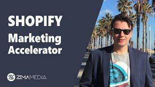 Shopify Marketing Accelerator