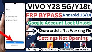 Vivo Y28 5G/Y18t FRP Unlock/Remove Android 13/14 Share article Not Working Fix Without PC 2025