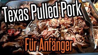 Texas Pulled Pork vom Smoker für Anfänger von nem BBQ Anfänger / Tutorial / Anleitung