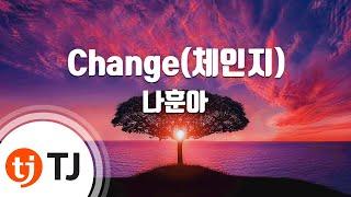 [TJ노래방] Change(체인지) - 나훈아 / TJ Karaoke