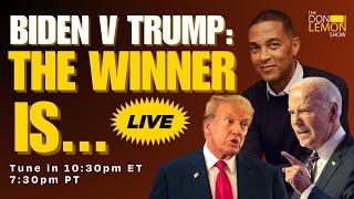 BIDEN V TRUMP: And The Winner Is... | The Don Lemon Show