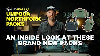 Inside Look: BRAND NEW Umpqua Northfork Fly Fishing Packs | Flylords Gear Lab