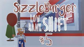 SizzleBurger Shift #5 | LR POV | nnoavh