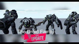 Epic Droid Family Update Trailer!!