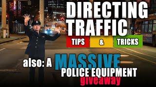 DIRECTING TRAFFIC: Tips & Tricks... Also a MASSIVE Police Equipment Giveaway